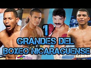 NICARAGUAN BOXING GREATS PART I
