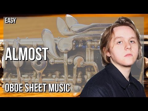 SUPER EASY Oboe Sheet Music: How to play Almost by Lewis Capaldi