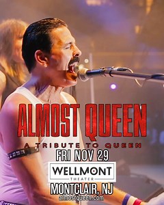 2.1K views · 180 reactions | New Jersey! Almost Queen, a tribute to Queen, returns to The Wellmont Theater, Montclair, NJ on Fri Nov 29! They don't just pay tribute to the legendary band, Almost Queen transports you back in time to experience the magic and essence of Queen themselves. Special guest, Black Dog, The Music of Led Zeppelin. Get your tickets now, darling... https://www.ticketmaster.com/event/0200612B79BA16A8 #almostqueen #montclairnj #livemusic #tributeband | Almost Queen | Facebook