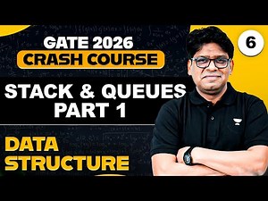 Data Structures 06 | Stack and Queue Part 1 | GATE 2026 Crash Course | Pankaj Sharma Sir
