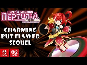 Hyperdimension Neptunia Re;Birth 2 Review: A Great Import...If you Own a Switch 2