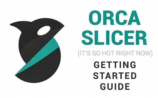 [Teaching Tech] Orca Slicer入门指南：所有3D打印机的切片机