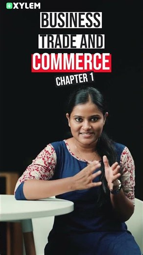 Business Studies | Business, Trade and Commerce : Part 1 !!