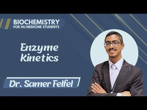 Biochemistry: Enzyme Kinetics