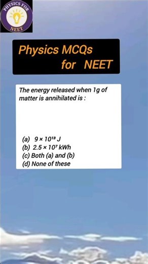 Physics MCQs for NEET#E energy released#Shorts