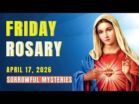 HOLY ROSARY 🙏 THE SORROWFUL MYSTERIES OF THE ROSARY 🙏 VISUAL ROSARY FRIDAY TODAY