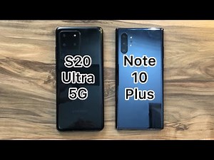 Samsung Galaxy S20 Ultra vs Samsung Galaxy Note 10 Plus in late 2022