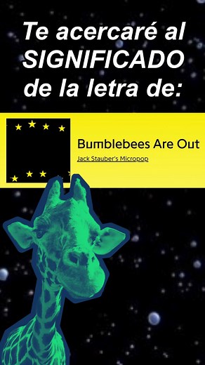 Significado de 'Bumblebees are Out' de Jack Stauber
