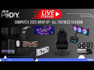 ASUS Computex 2025 Recap -All You Need To Know