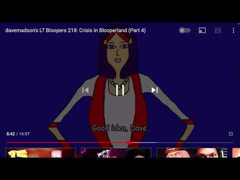 davemadson’s LT Bloopers 218: Crisis in Blooperland (Part 4) (Reaction)