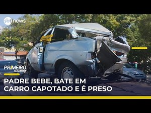 Padre é preso por dirigir bêbado e bater em carro capotado | Primeiro Impacto (08/05/25)