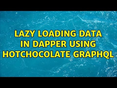 Lazy loading data in Dapper using HotChocolate GraphQL (2 Solutions!!)