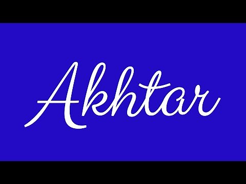 Learn how to Write the Name Akhtar Signature Style in Cursive Writing