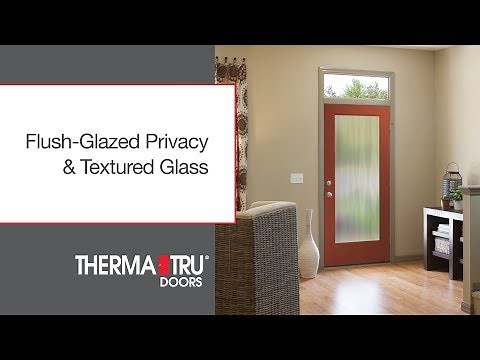 Flush-Glazed Privacy & Textured Glass