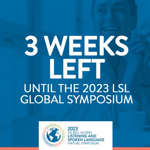 We are THREE weeks away from the 2023 Global LSL Virtual Symposium! We are pleased to host our Symposium virtually June 28-29, 2023. In addition, all presentations will be recorded for the on-demand symposium, which allows for you to learn on your own schedule, available July 24-September 15, 2023. You only pay one fee for both events! Register today at www.agbellsymposium.com. #agbell #deaf #deafandhardofhearing #hardofhearing #slp #audiology #listeningandspokenlanguage #deaforganization #nonpr