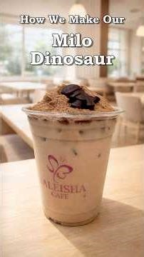 How We Make Our Milo Dinosaur