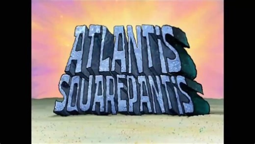 Animated Atrocities 030 ｜｜ ＂Atlantis Squarepantis＂ [Spongebob]