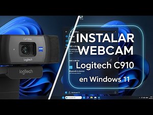 instalar camara webcam Logitech C910 en windows 11