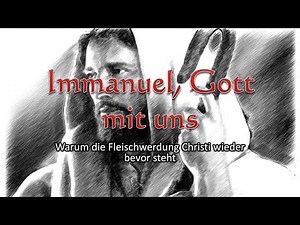 Immanuel, Gott mit uns - Gottesdienst