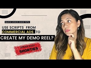 CAN I USE EXISTING COMMERCIAL ADS AS SCRIPTS TO CREATE MY DEMO REEL?| SPEAK EASY SHORTIES