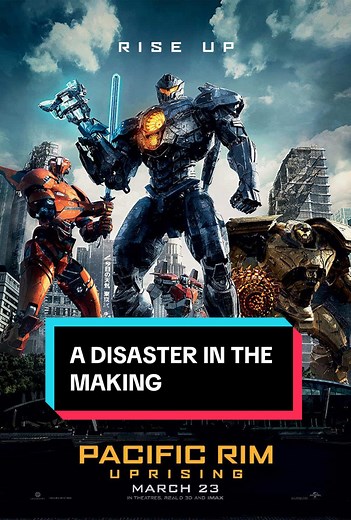 Why Pacific Rim Uprising Failed: An In-Depth Analysis