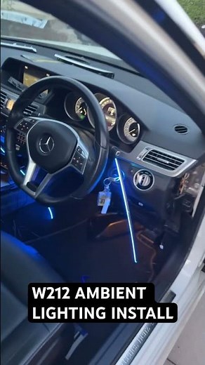 W212 E Class Ambient Lighting Install