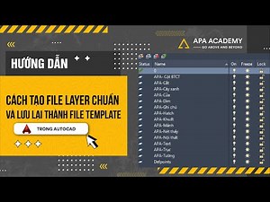 CÁCH TẠO FILE LAYER CHUẨN VÀ LƯU LẠI THÀNH TEMPLATE TRONG AUTOCAD