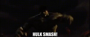 Hulk smash!