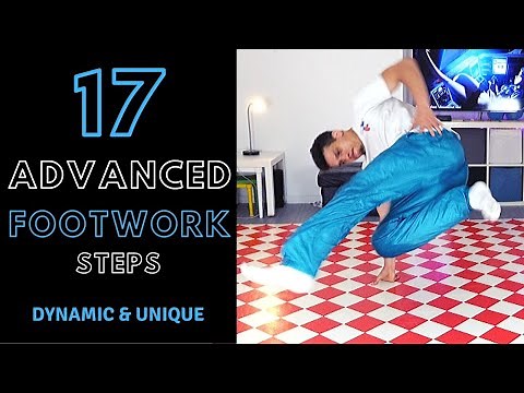 17 Advanced Footwork Steps | Dynamic & Unique Bboy Footwork Variations Tutorial | Bboy tutorial