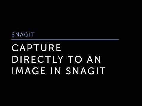 Capture Directly to an Image in Snagit