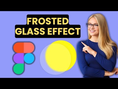 How To Create Frosted Glass Effect In Figma (Quick & Easy!) (2025)