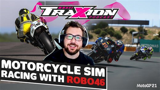 The Current State Of Motorcycle Sim Racing With @robo46 | The Traxion.gg Podcast, S02e13​