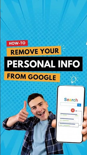 How to Remove Your Personal Info from Google Search FAST (Step-by-Step Guide)
