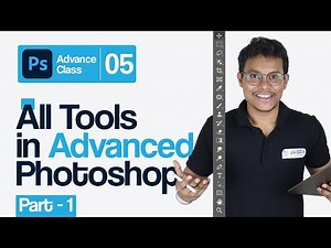 Photoshop Class 05 - Explain All Tools in Advanced Photoshop in Marathi [ Part -1 ] मराठी मध्ये