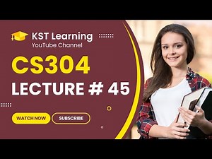 CS304 Short Lecture - 45 | VU Short Lecture | CS304 Short Lectures