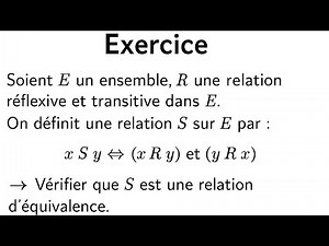 EXERCICE SUR RELATION D'ÉQUIVALENCE : MATHS SUPÉRIEUR