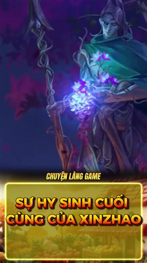 Sự Hy Sinh Cuối Cùng Của Xinzhao Trong Liên Minh Huyền Thoại
