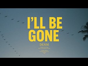 DENM x Slightly Stoopid - "I'LL BE GONE" (Official Music Video)