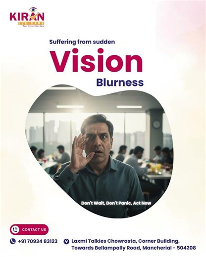 Sudden Blurry Vision? Act Fast | Emergency Eye Care at Kiran Eye Care in Mancherial