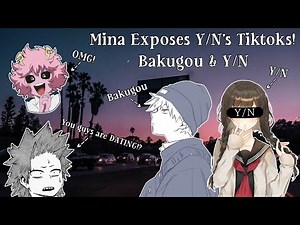 Bhna Texts || Mina Exposes Y/n's Tiktoks! || Bakugou & Y/n || [Cussing!]