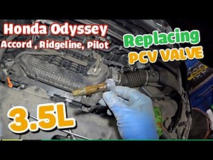 2020 Honda Odyssey, PILOT, RIDGELINE, Accord 3.5L PCV valve replacement DIY every 30K miles cost $38