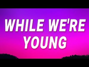 Jhené Aiko - While We're Young (Lyrics)