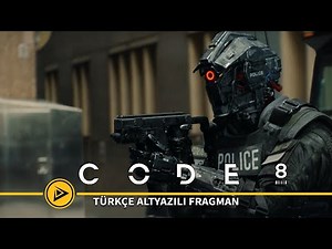 Code 8 (2019) - Türkçe Altyazılı Fragman