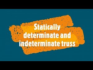 4. Statically determinate and indeterminate truss