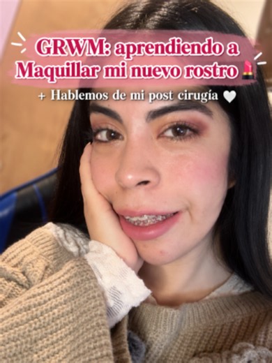 Hola gente linda🫶🏻Quise hacer un video diferente, aprendiendo a maquillar mi nuevo rostro con ustedes, mientras conversamos como me he sentido post cirugía, hay parte 2.❤️#maquillaje #grwm #cirugiaortognatica