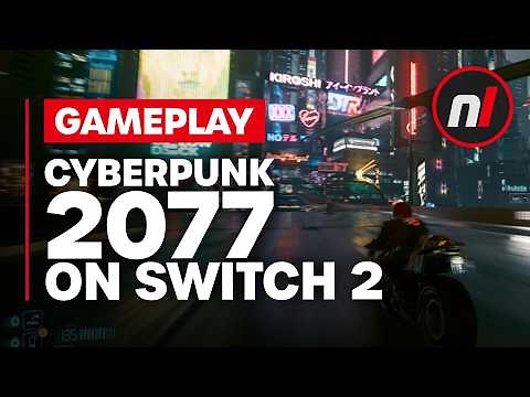 NEW Cyberpunk 2077 Nintendo Switch 2 Gameplay