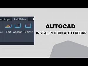 Tutorial Autocad Instal AutoRebar