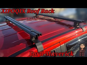 XIPOQIX Roof Rack for Ford Maverick – Full Install & Review (2022–2026)