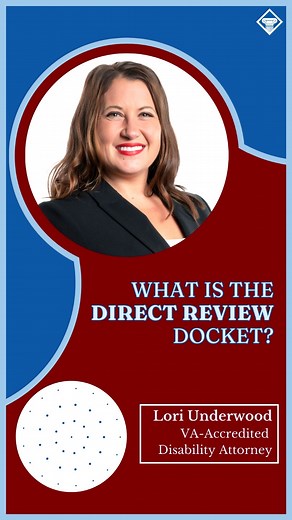 What is the direct review docket? Accredited VA disability lawyer Lori Underwood explains. | Woods & Woods, The Veterans Firm