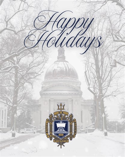 Happy Holidays from the United States Naval Academy! As the year draws to a close, we extend our warmest wishes to our Midshipmen, alumni, faculty, staff, families and friends around the world. | United States Naval Academy